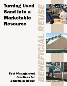 Turning Used Sand Into a Marketable Resource  Best Management