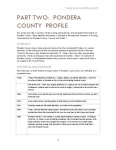 Pondera County Growth Policy June[removed]PART TWO: PONDERA COUNTY PROFILE This section provides a summary of the existing characteristics and projected future trends of Pondera County. More detailed information is include