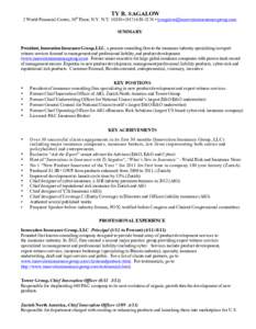 TY R. SAGALOW  2 World Financial Center, 30th Floor, N.Y. N.Y• ( •  SUMMARY  President, Innovation Insurance Group, LLC, a premier consulting firm to the insu