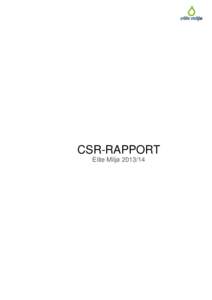 CSR-RAPPORT Elite Miljø  CSR-rapport for Elite Miljø A/S – Horsens, februar 2015