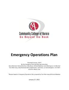 Emergency Operations Plan Reviewed January, 2012* By the Emergency Planning Steering Committee: Steve Marshall, Richard Gentile, Cindy Hesse, Richard Maestas, Carla Malmquist, Jim Marshall Tami Morrissey, Cody Neuhold, B