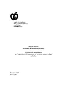 Mémoire présenté au ministère des Transports du Québec à l’occasion de la consultation sur l’organisation et le financement des services de transport adapté au Québec