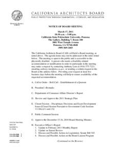NOTICE OF BOARD MEETING March 17, :30 a.m. – 5:00 p.m. California State Polytechnic University, Pomona The Gallery, Building 7, RoomWest Temple Avenue