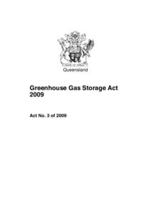 Queensland  Greenhouse Gas Storage ActAct No. 3 of 2009