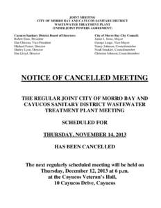 JOINT MEETING CITY OF MORRO BAY AND CAYUCOS SANITARY DISTRICT WASTEWATER TREATMENT PLANT (UNDER JOINT POWERS AGREEMENT) Cayucos Sanitary District Board of Directors: Robert Enns, President