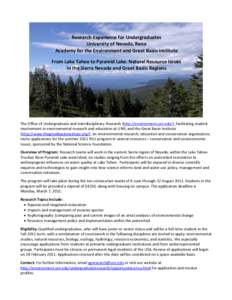 Research Experience for Undergraduates University of Nevada, Reno Academy for the Environment and Great Basin Institute From Lake Tahoe to Pyramid Lake: Natural Resource Issues in the Sierra Nevada and Great Basin Region