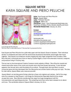 SQUARE METER  KARA SQUARE AND PIERO PELUCHE Artist: Kara Square and Piero Peluche Album: Square Meter Label: Thinkroot Records