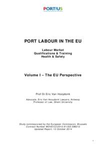 PORT LABOUR IN THE EU Labour Market Qualifications & Training Health & Safety  Volume I ‒ The EU Perspective