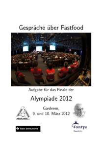 Gespr¨ache u¨ber Fastfood  Aufgabe fu¨r das Finale der Alympiade 2012 Garderen,