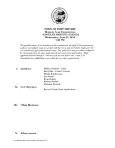 TOWN OF PORT DEPOSIT Historic Area Commission REGULAR MEETING AGENDA Wednesday, June 15, 2016 7:30 PM The qualifications of the members of the commission, the staff of the commission,