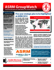 ASRM GroupWatch A Quarterly Newsletter for ASRM Affiliate, PG, and SIG Leadership 2ND/3RD QUARTER[removed]Important Dates