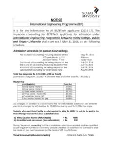 NOTICE International Engineering Programme (IEP) It is for the information to all BE/BTech applicantsThe In-person counselling for BE/BTech applicants for admission under International Engineering Programme b