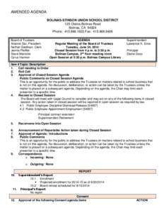 AMENDED AGENDA BOLINAS-STINSON UNION SCHOOL DISTRICT 125 Olema-Bolinas Road Bolinas, CA[removed]Phone: [removed]Fax: [removed]Board of Trustees
