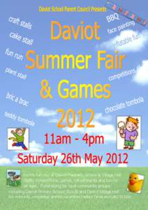 Family fun day at Daviot Playpark, School & Village Hall. Stalls, competitions, games, refreshments and fun for all ages. Fundraising for local community groups including Daviot Primary School, Scouts and Daviot Village 