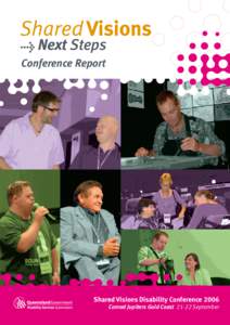 Disability Services Queensland: Shared Visions Conference Report 2006