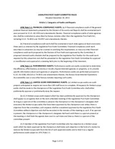 LEGISLATIVE POST AUDIT COMMITTEE RULES Adopted December 10, 2015 Article 1. Categories of Audits and Reports LPAC Rule 1-1. FINANCIAL-COMPLIANCE AUDITS. (a) A financial-compliance audit of the general purpose financial s