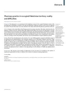 Abstracts  Pharmacy practice in occupied Palestinian territory: reality and difficulties Khaled Qadah, Mai Al-Aker, Haleama Al Sabbah
