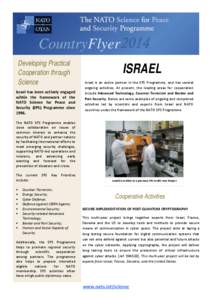 CountryFlyer 2014 Developing Practical Cooperation through Science Israel has been actively engaged within the framework of the