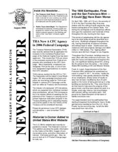 Inside this Newsletter… • The Treasury Cash Room. Designed to be the most elegant room in the Federal Government, it served for over a century as a financial hub for both financial institutions and for its employees 