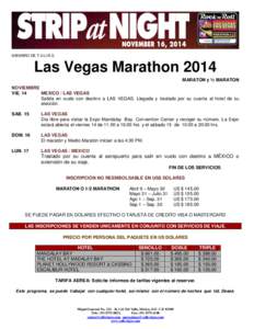 MIEMBRO DE T.O.U.R.S.  Las Vegas Marathon 2014 MARATON y ½ MARATON NOVIEMBRE VIE. 14