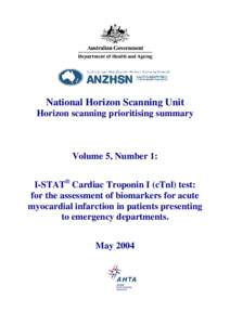 National Horizon Scanning Unit Horizon scanning prioritising summary Volume 5, Number 1: I-STAT® Cardiac Troponin I (cTnl) test: for the assessment of biomarkers for acute