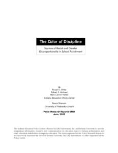 The Color of Discipline Sources of Racial and Gender Disproportionality in School Punishment By Russell J. Skiba