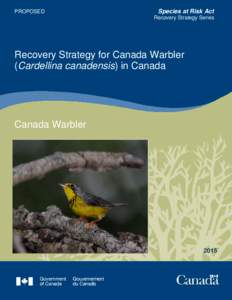 PROPOSED  Species at Risk Act Recovery Strategy Series  Recovery Strategy for Canada Warbler