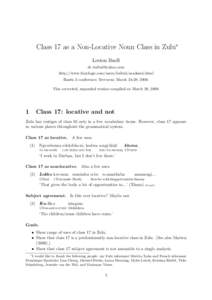Class 17 as a Non-Locative Noun Class in Zulu∗ Leston Buell [removed] http://www.fizzylogic.com/users/bulbul/academic.html Bantu 3 conference; Tervuren; March 24-28, 2009. This corrected, expanded version com