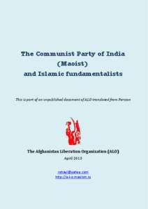 The Communist Party of India (Maoist) and Islamic fundamentalists This is part of an unpublished document of ALO translated from Persian