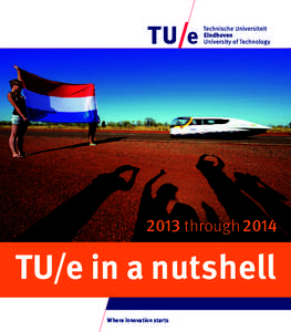 Eindhoven / RoboCup / Institute of technology / World Solar Challenge / Tilburg University / 3TU / Delft University of Technology / Education / Eindhoven University of Technology / Academia