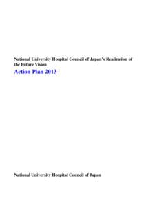 National University Hospital Council of Japan’s Realization of the Future Vision Action PlanNational University Hospital Council of Japan
