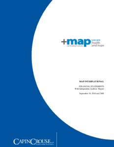 MAP INTERNATIONAL FINANCIAL STATEMENTS With Independent Auditors’ Report September 30, 2010 and 2009  MAP INTERNATIONAL