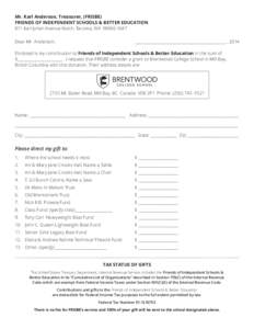 Mr. Karl Anderson, Treasurer, (FRISBE) FRIENDS OF INDEPENDENT SCHOOLS & BETTER EDUCATION 811 Karl Johan Avenue North, Tacoma, WA [removed]Dear Mr. Anderson,	  _________________________________________________ , 2014