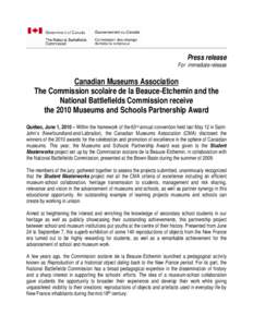 Press release For immediate release Canadian Museums Association The Commission scolaire de la Beauce-Etchemin and the National Battlefields Commission receive