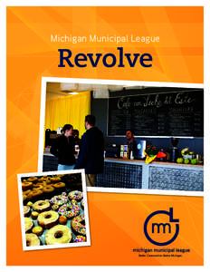 Michigan Municipal League  Revolve Better Communities. Better Michigan.