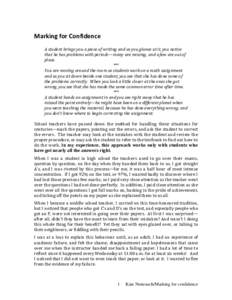 Marking for Confidence  A student brings you a piece of writing and as you glance at it, you notice  that he has problems with periods—many are missing, and a few are out of  place.  *