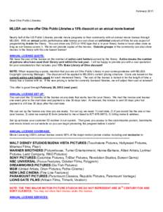 February 2011 Dear Ohio Public Libraries: MLUSA can now offer Ohio Public Libraries a 15% discount on an annual movie license! Nearly half of the US Public Libraries provide movie programs to their community with an annu