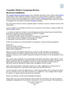 Canadian Modern Language Review Reviewer Guidelines The Canadian Modern Language Review uses a bilingual online peer review system called PRESTO where authors, peer reviewers, and book reviewers can submit articles, eval