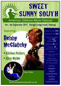 SWEET SUNNY SOUTH American Oldtime Music Festival 4th - 6th September 2015 Fairlight Lodge Hotel, Hastings  featuring: