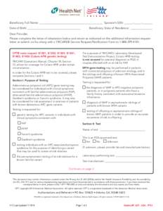 Beneficiary Full Name: ___________________________________________	 Sponsor’s SSN: ______-_____-_______ Date of Birth: ____________________________________ Beneficiary State of Residence: _______________  Dear Provider