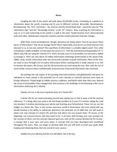 Nexus Googling the title of this article will yield about 93,200,000 results, translating to a plethora of information about the word’s meaning and its uses in different contexts. Accessible. Contemporary. Encompassing