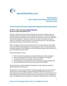 SpacePolicyOnline.com Meeting Notes Space Studies Board Space Science Week March 29, 2016  Focus Session On International Programs and Cooperation