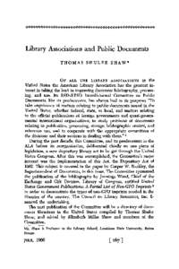 Library Associations and Public Documents THOMAS SHULER SHAWL OF ALL THE LIBRARY ASSOCIATIONS in the United States the American Library Association has the greatest interest in taking the lead in improving document bibli