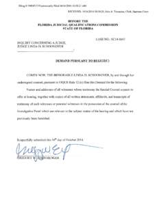 Filing # Electronically Filed:53:21 AM RECElVED, :54:20, John A. Tomasino, Clerk, Suprerne Court BEFORE THE FLORIDA JUDICIAL QUALIFICATIONS COMMISSION