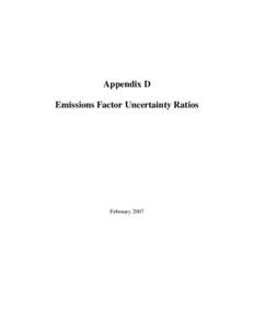 Appendix A Appendix D Statistical Approach Emissions Factor Uncertainty Ratios  February 2007