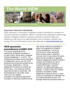 The World ViEW  The official newsletter of ViEW, Veterinary Education Worldwide June, 2010; Volume I, No. 2
