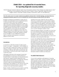 STARD 2015 – An updated list of essential items for reporting diagnostic accuracy studies Patrick M. Bossuyt,1* Johannes B. Reitsma,2 David E. Bruns,3 Constantine A. Gatsonis,4 Paul P. Glasziou,5 Les Irwig,6 Jeroen G. 