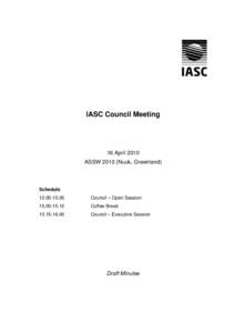 IASC Council Meeting  16 April 2010 ASSWNuuk, Greenland)  Schedule