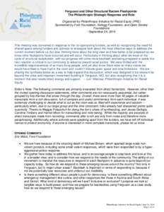 Ferguson and Other Structural Racism Flashpoints: The Philanthropic Strategic Response and Role Organized by Philanthropic Initiative for Racial Equity (PRE) Sponsored by Ford Foundation, Kellogg Foundation, and Open Soc