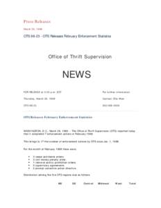 Press Releases March 26, 1998 OTS[removed]OTS Releases February Enforcement Statistics  Office of Thrift Supervision